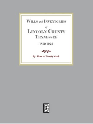 cover image of Wills and Inventories of Lincoln County, Tennessee 1810-1921